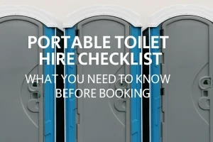 Portable Toilet Hire Checklist What You Need to Know Before Bookin